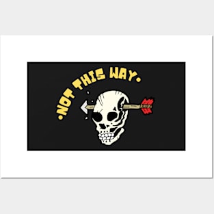 Not this way. Skull with arrow Posters and Art